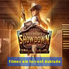 filmes em torrent dublado